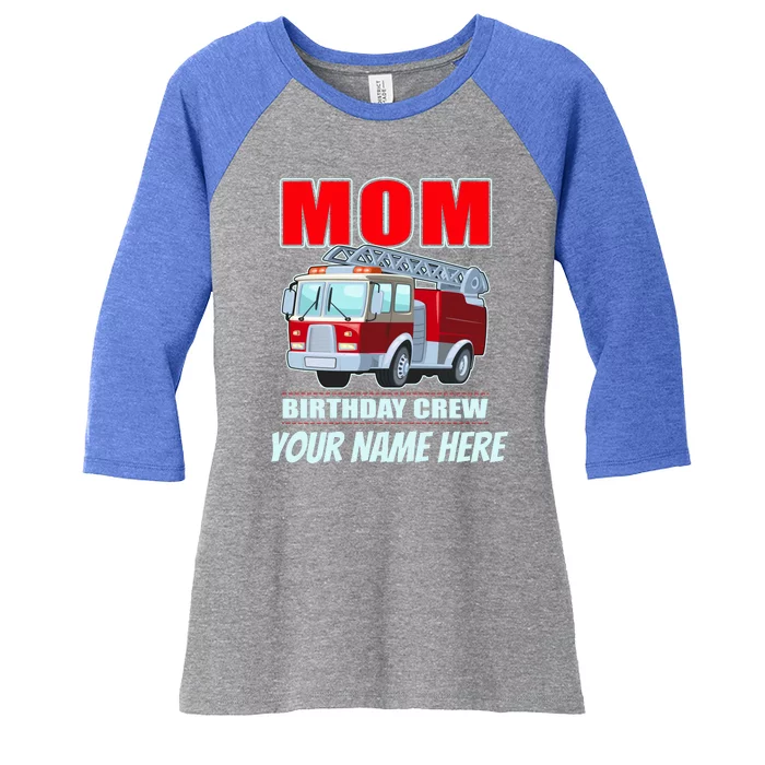 Personalized Custom Name Cute Funny Mom Birthday Crew Firetruck Women's Tri-Blend 3/4-Sleeve Raglan Shirt