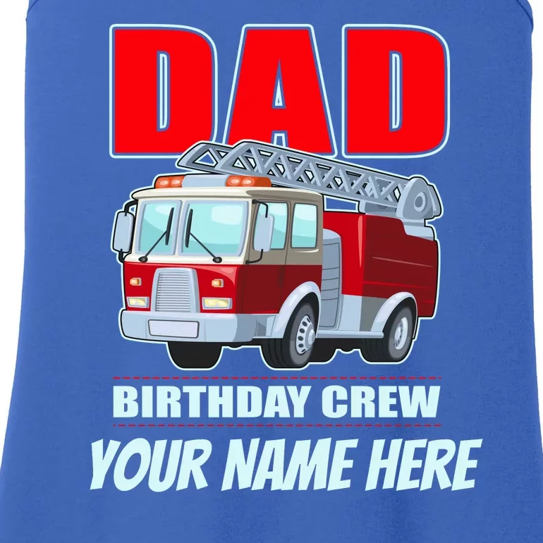 Personalized Custom Name Dad Funny Birthday Crew Firetruck Ladies Essential Tank