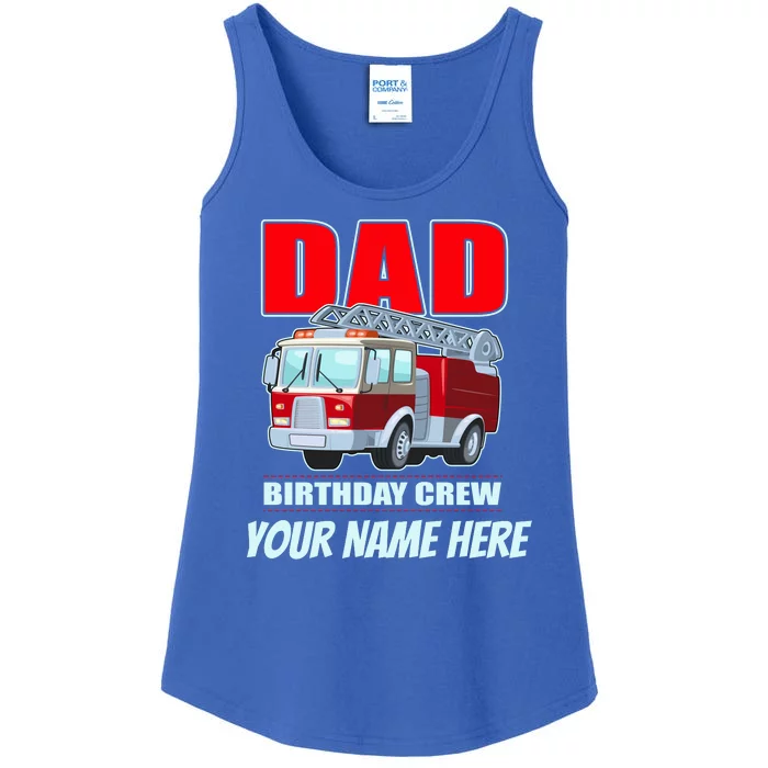 Personalized Custom Name Dad Funny Birthday Crew Firetruck Ladies Essential Tank