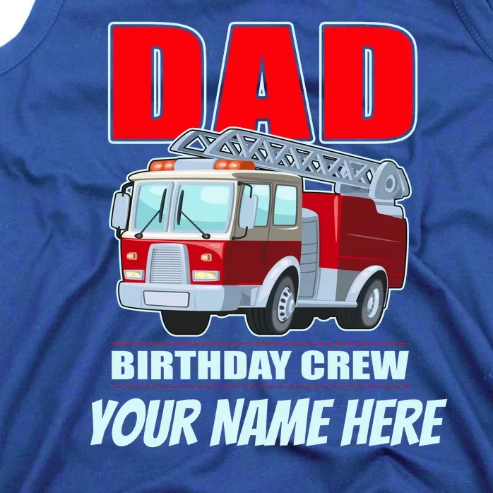 Personalized Custom Name Dad Funny Birthday Crew Firetruck Tank Top