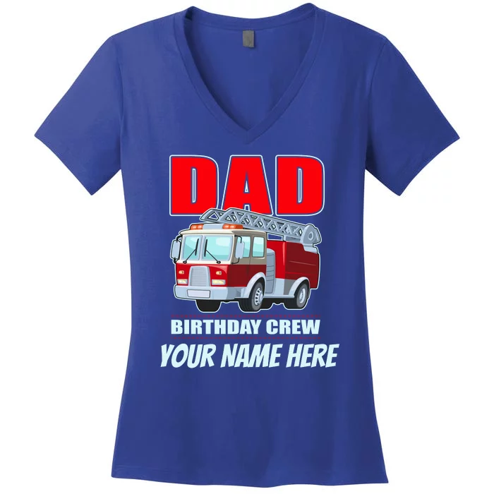 Personalized Custom Name Dad Funny Birthday Crew Firetruck Women's V-Neck T-Shirt