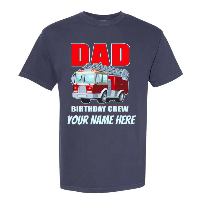 Personalized Custom Name Dad Funny Birthday Crew Firetruck Garment-Dyed Heavyweight T-Shirt