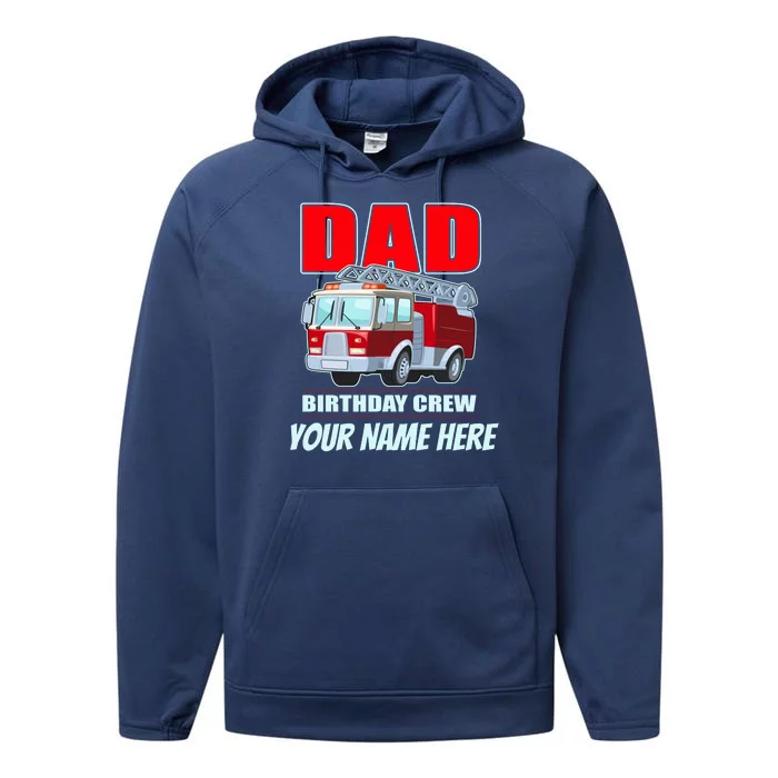 Personalized Custom Name Dad Funny Birthday Crew Firetruck Performance Fleece Hoodie