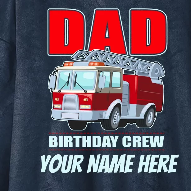 Personalized Custom Name Dad Funny Birthday Crew Firetruck Hooded Wearable Blanket