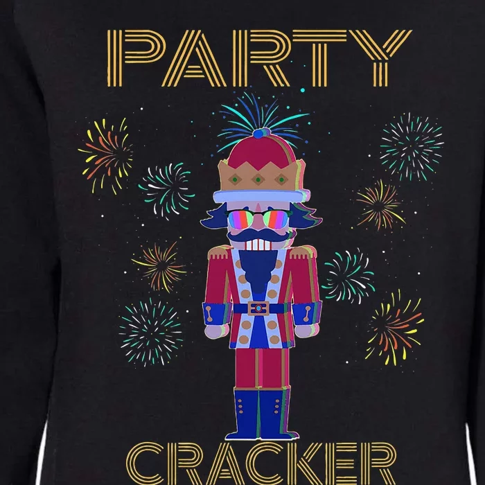 Party Cracker New Years Eve Holiday Nutcracker Squad Womens California Wash Sweatshirt