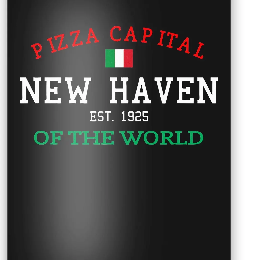 Pizza Capital Of The World New Haven Connecticut Poster