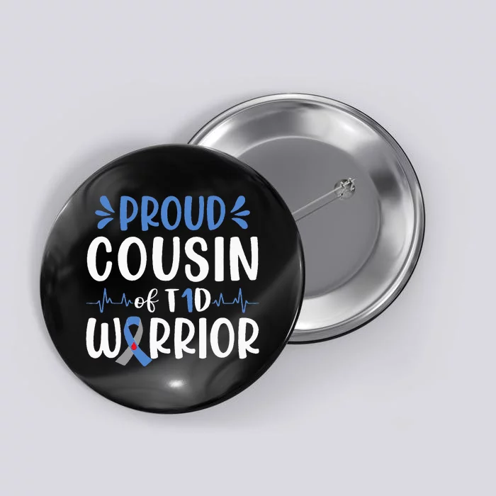 Proud Cousin Of T1D Warrior Diabetes Awareness Blue Ribbon Button