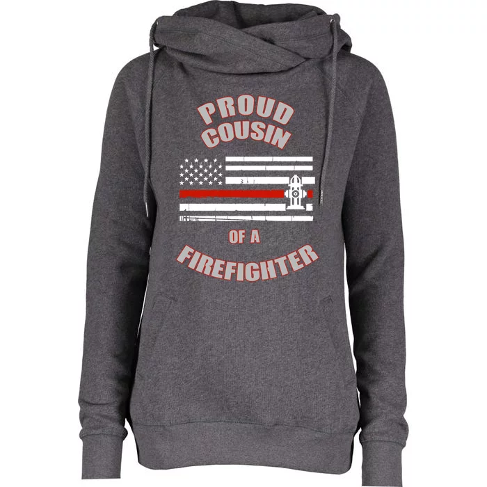 Proud Cousin Of A Volunteer Firefighter Gift Womens Funnel Neck Pullover Hood