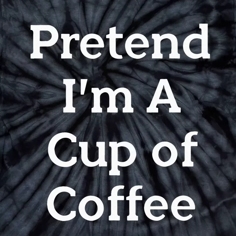 Pretend Cup Of Coffee Costume Funny Halloween Coffee Tie-Dye T-Shirt