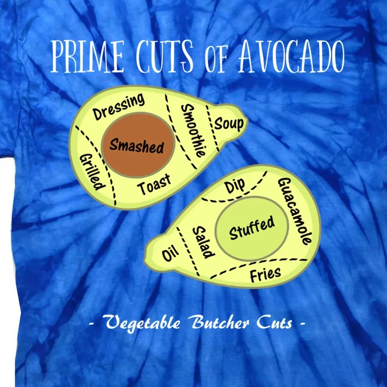 Prime Cuts Of Avocado Butcher Cuts Vegetarian Vegan Cool Gift Tie-Dye T-Shirt