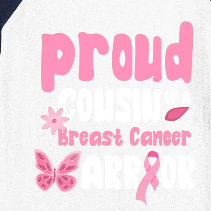 Proud Cousin Of A Breast Cancer Warrior Gift Baseball Sleeve Shirt