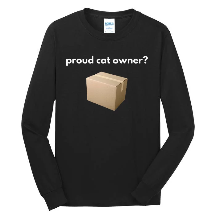 Proud Cat Owner Schrodingers Cat Funny Tall Long Sleeve T-Shirt