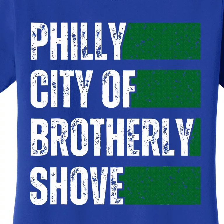 Philly City Of Brotherly Shove American Football Quarterback Women's T-Shirt