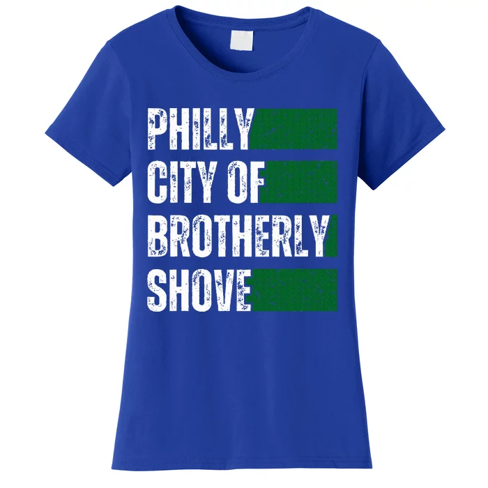 Philly City Of Brotherly Shove American Football Quarterback Women's T-Shirt