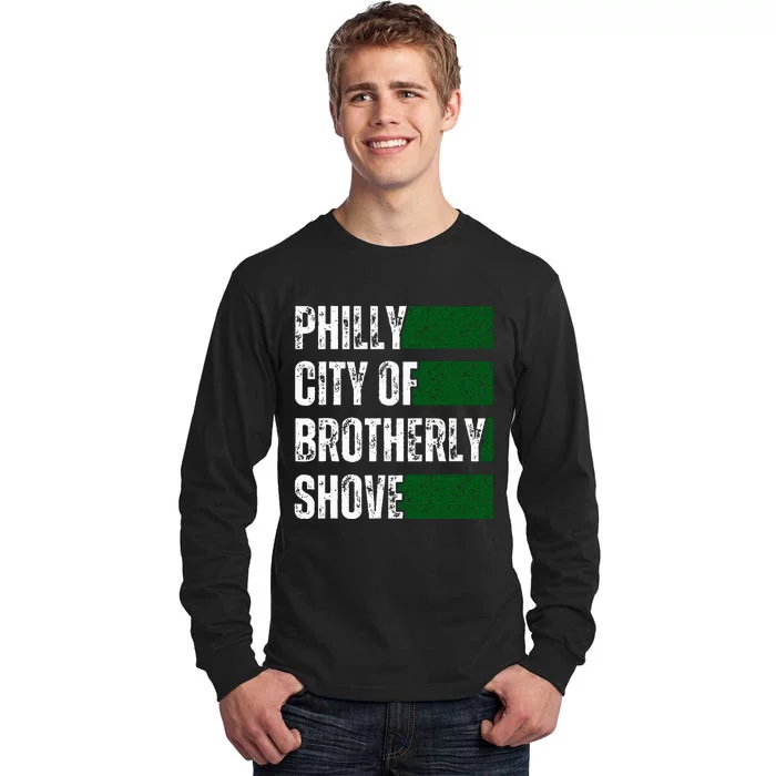 Philly City Of Brotherly Shove American Football Quarterback Tall Long Sleeve T-Shirt