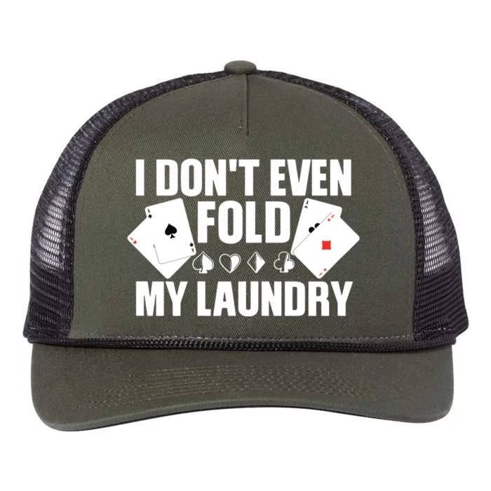 Poker Card Player I Don't Even Fold My Laundry Gambler Retro Rope Trucker Hat Cap