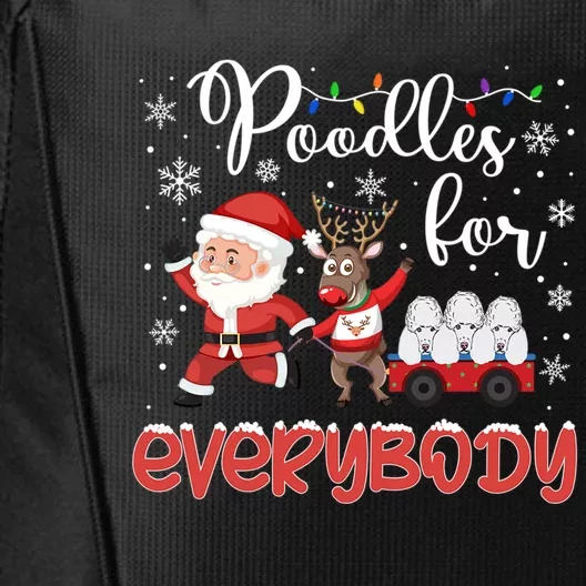 Poodle Christmas Poodles For Everybody Poodle Xmas Meaningful Gift City Backpack