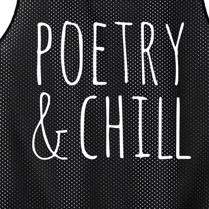 Poetry Chill Poetry Gifts For Writers Poets Authors Mesh Reversible Basketball Jersey Tank