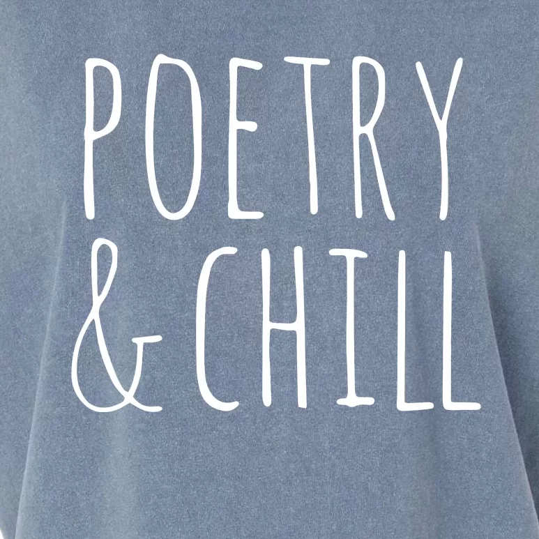 Poetry Chill Poetry Gifts For Writers Poets Authors Garment-Dyed Women's Muscle Tee