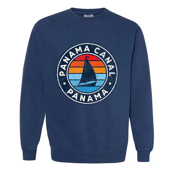 Panama Canal Panama Vintage Sailboat Retro 70s Garment-Dyed Sweatshirt