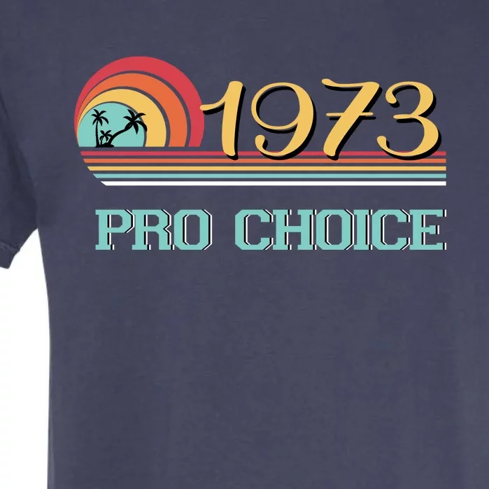 Pro Choice Pro Roe 1973 Women's Rights Feminist Garment-Dyed Heavyweight T-Shirt