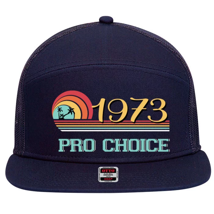 Pro Choice Pro Roe 1973 Women's Rights Feminist 7 Panel Mesh Trucker Snapback Hat