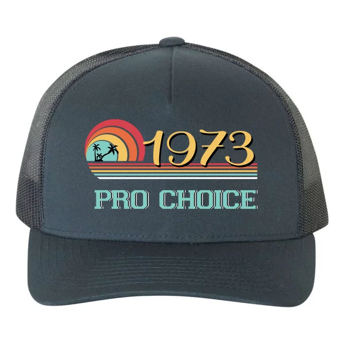 Pro Choice Pro Roe 1973 Women's Rights Feminist Yupoong Adult 5-Panel Trucker Hat