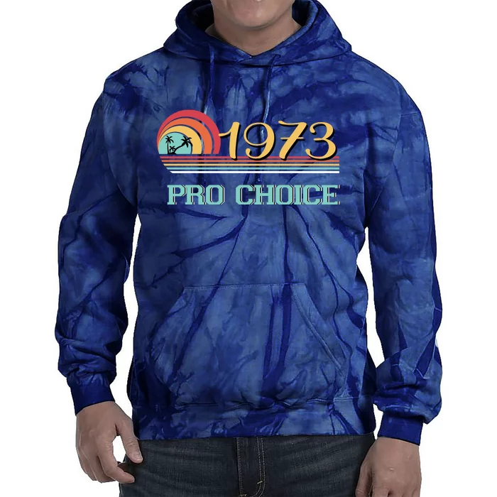 Pro Choice Pro Roe 1973 Women's Rights Feminist Tie Dye Hoodie