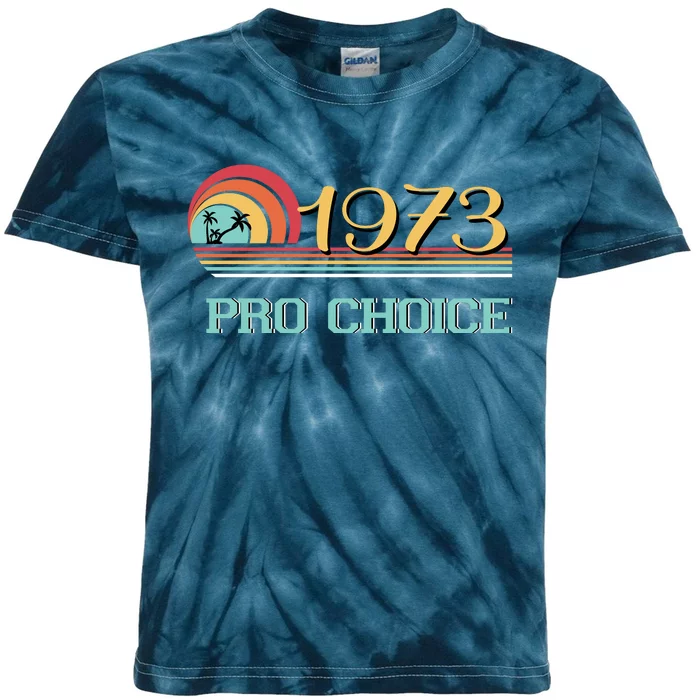 Pro Choice Pro Roe 1973 Women's Rights Feminist Kids Tie-Dye T-Shirt