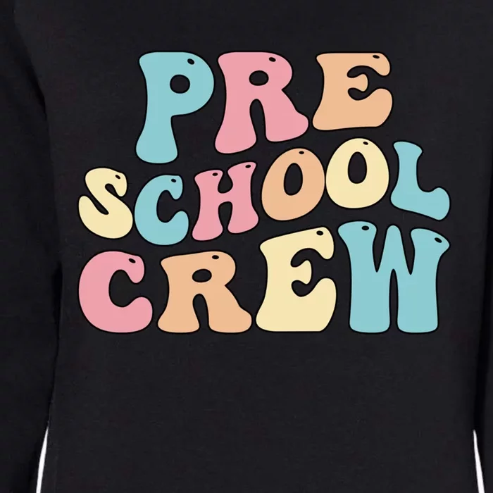 Preschool Crew PreK Teacher Preschool Student Squad Gift Womens California Wash Sweatshirt