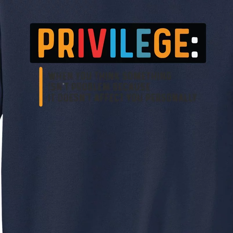 Privilege Civil Rights Tee Equality Tank Tall Sweatshirt