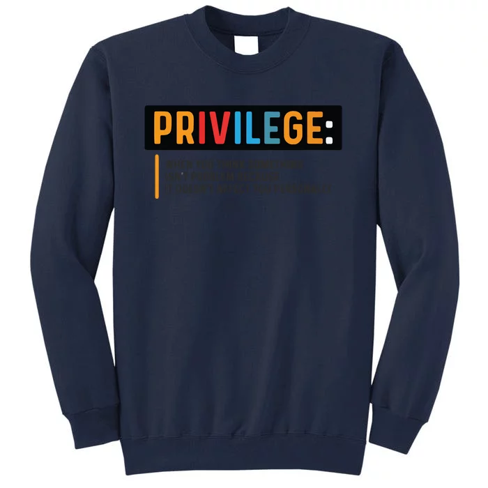 Privilege Civil Rights Tee Equality Tank Tall Sweatshirt