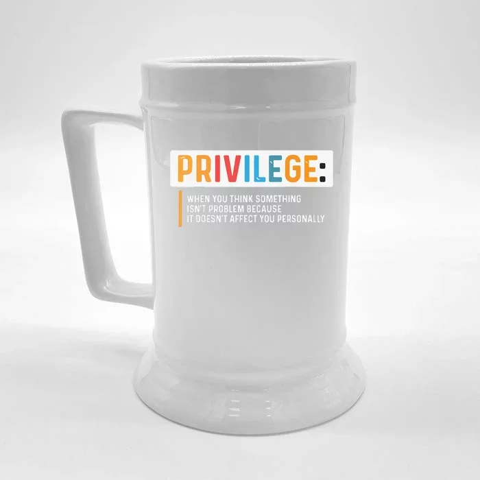 Privilege Civil Rights Tee Equality Tank Top Front & Back Beer Stein