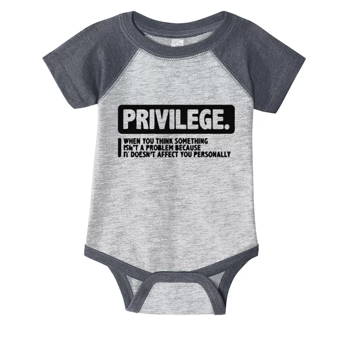 Privilege Civil Right Equality Social Justice Infant Baby Jersey Bodysuit