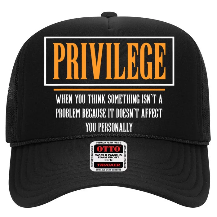 Privilege, Civil Rights Tee, Equality VNeck High Crown Mesh Trucker Hat