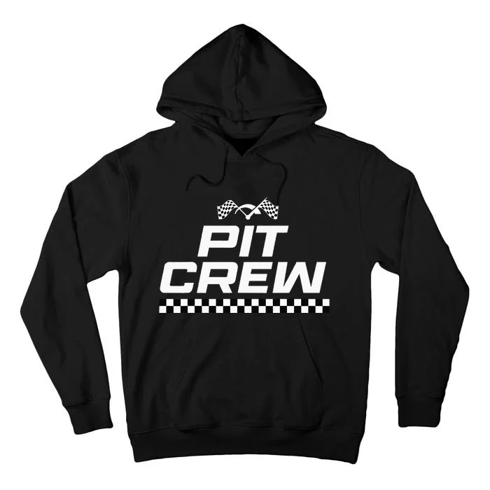 Pit Crew Race Car Apparel Pit Crew Tall Hoodie