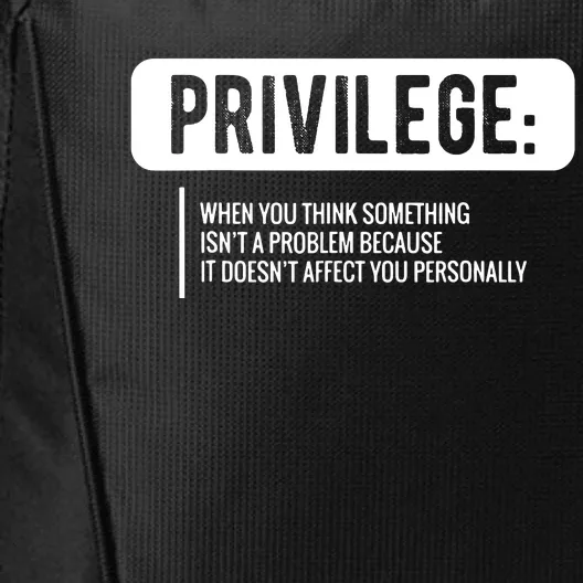 Privilege, Civil Rights, Equality VNeck City Backpack