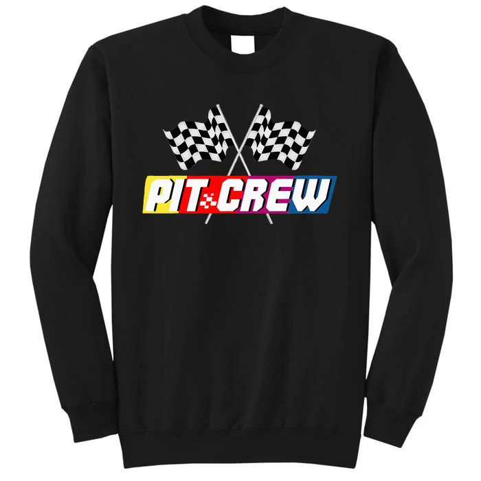 Pit Crew Racing Car Lover Tall Sweatshirt