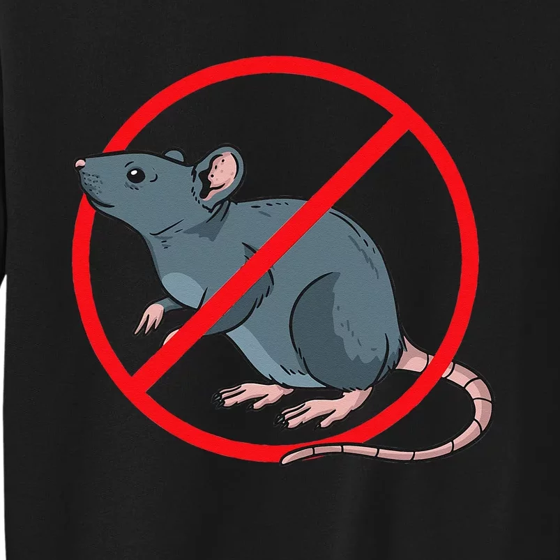 Pest Control Rat Exterminator No Rat Sign Tall Sweatshirt