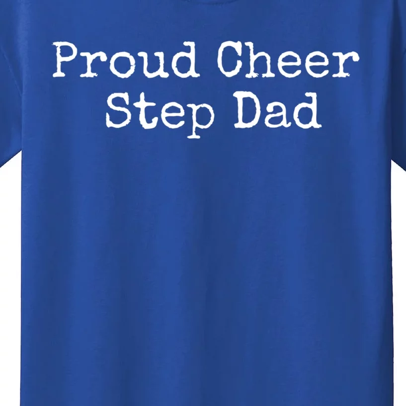 Proud Cheer Step Dad Gift Kids T-Shirt