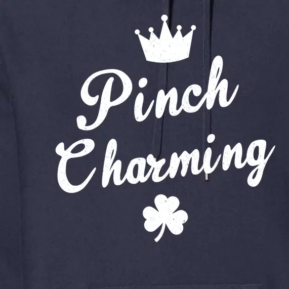 Pinch Charming St Patricks Day Premium Hoodie