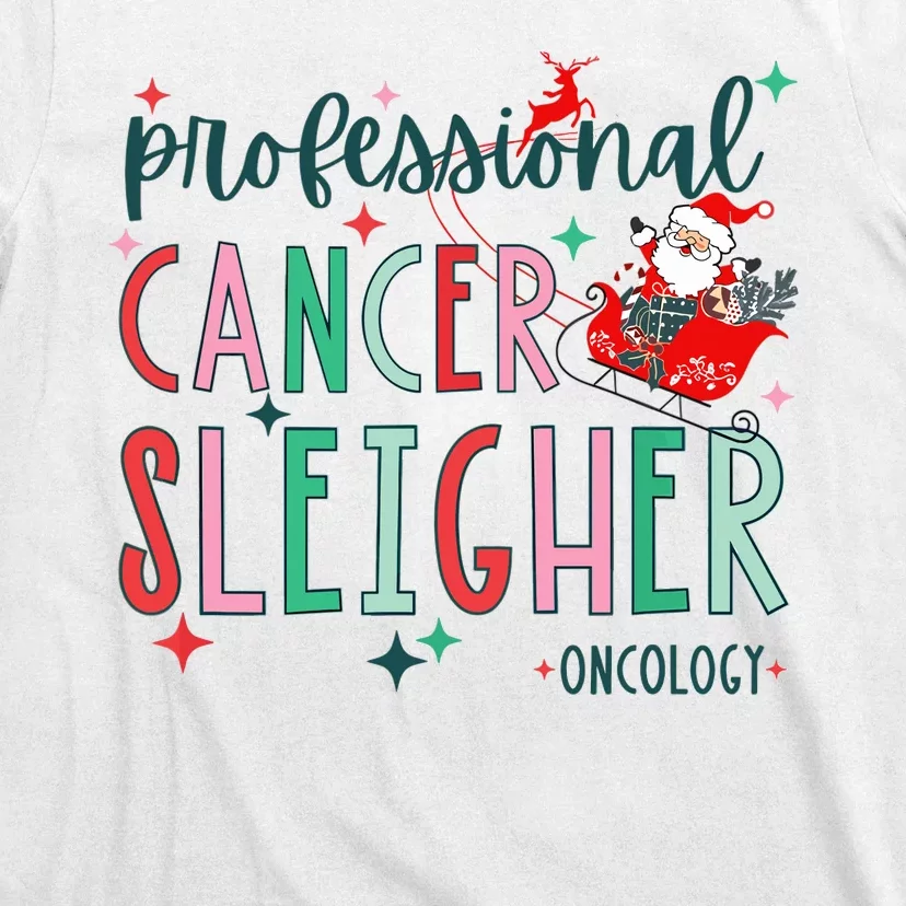 Professional Cancer Sleigher Oncology Nurse Christmas Women T-Shirt