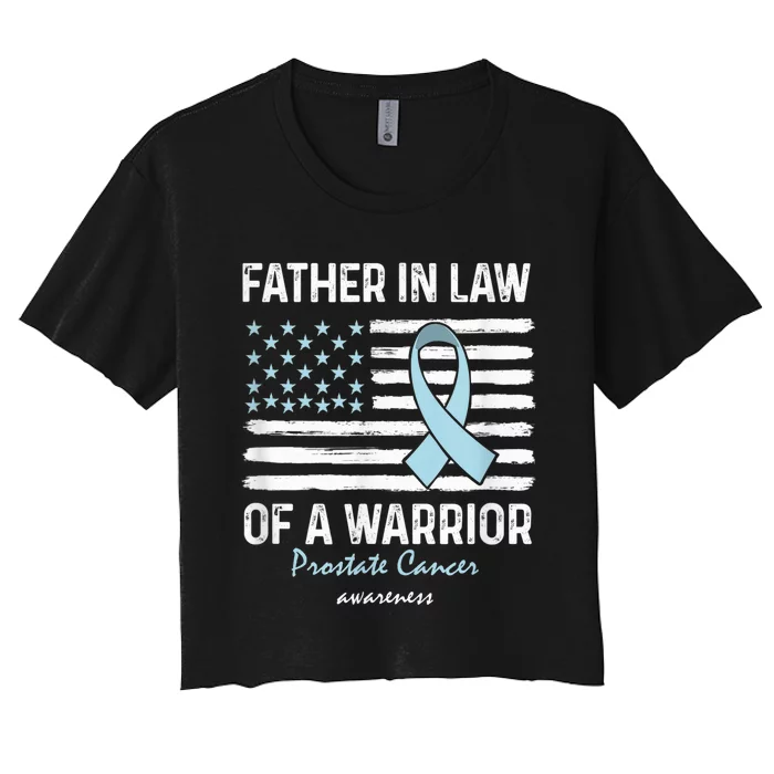 Prostate Cancer Survivor Support Father In Law Of A Warrior Women's Crop Top Tee