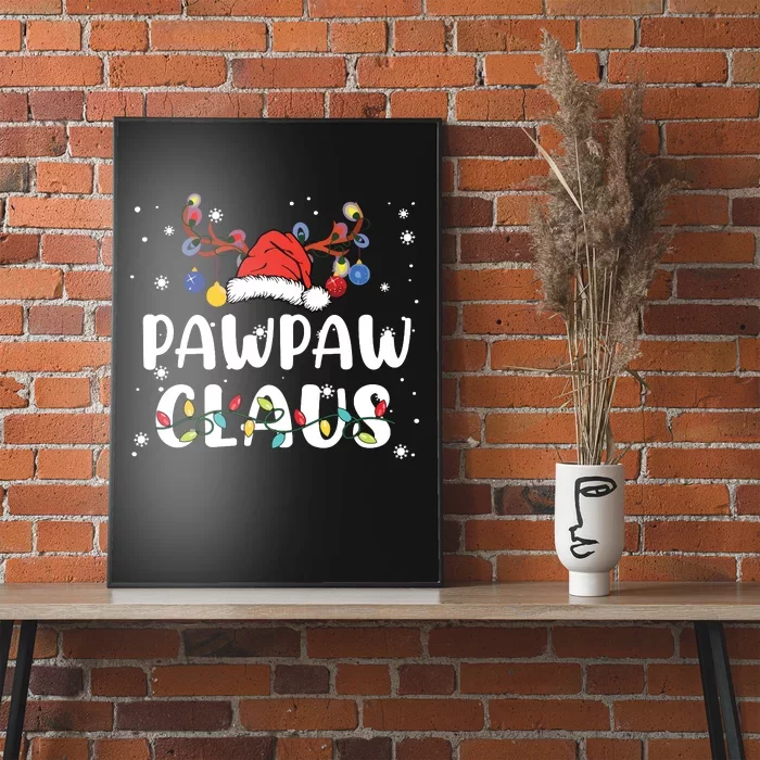 Pawpaw Claus Santa Hat Reindeer Fun Christmas Family Pajama Poster