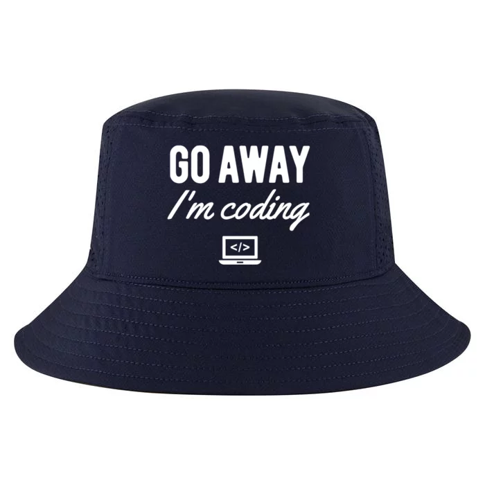 Programmer Coder Software Engineer Gift Go Away I'm Coding Funny Gift Cool Comfort Performance Bucket Hat