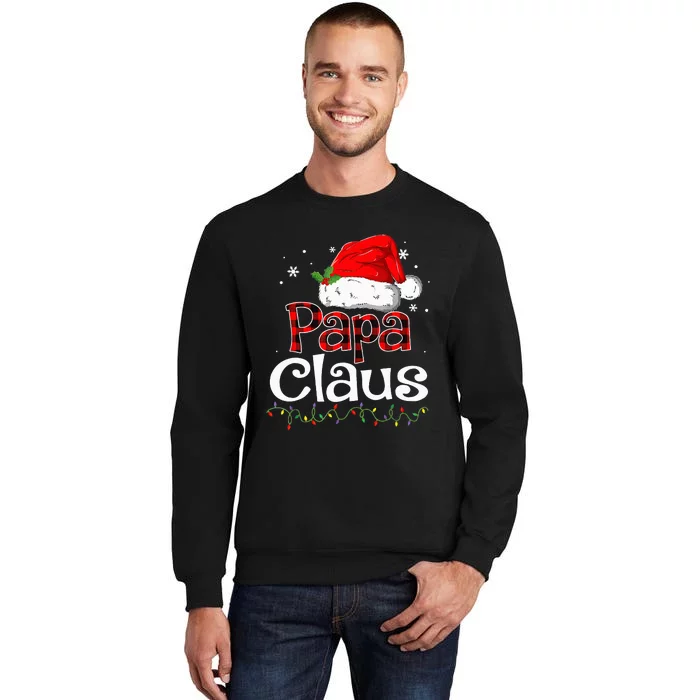 Papa Claus Santa Funny Christmas Pajama Matching Family Tall Sweatshirt