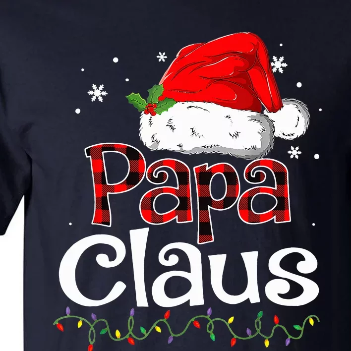 Papa Claus Santa Funny Christmas Pajama Matching Family Tall T-Shirt