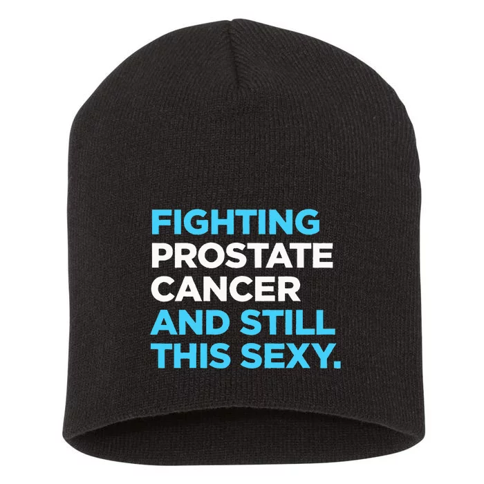 Prostate Cancer Survivor Sexy Warrior DA1 Short Acrylic Beanie