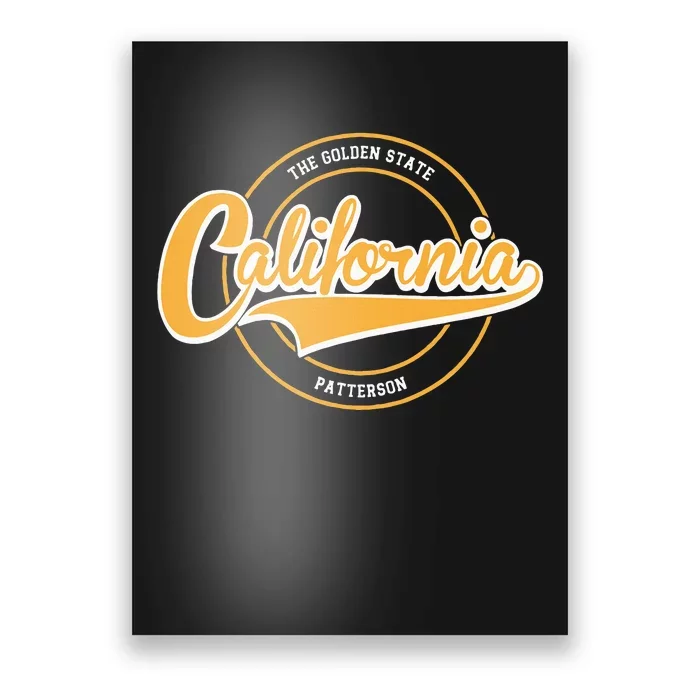 Patterson California State Motto Hometown Poster