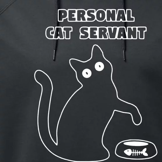 Personal Cat Servant Funny Black Cat Lover Gift Performance Fleece Hoodie